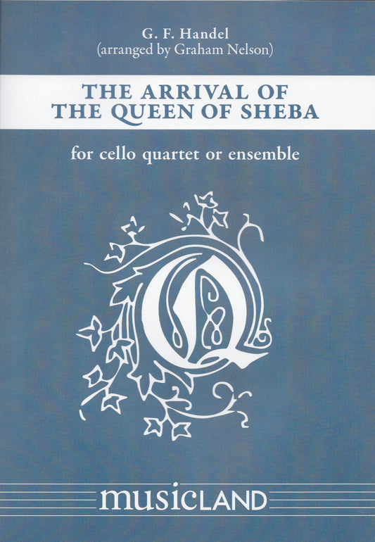 The Arrival of the Queen Sheba for 4 Cellos